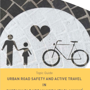 Bezpečnost silničního provozu ve městech a aktivní cestování v plánování udržitelné městské mobility